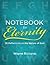 Notebook for Eternity: 26 Reflections on the Nature of God