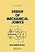 Design of Mechanical Joints (Mechanical Engineering)