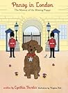 Pansy in London: The Mystery of the Missing Puppy (Pansy the Poodle Mystery Series)