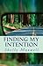 Finding My Intention: A sto...