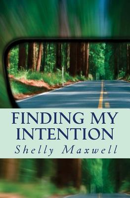 Finding My Intention: A story about hope transforming into purpose after life falls apart