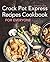 Crock Pot Express Recipes C...