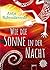 Wie die Sonne in der Nacht