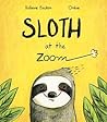 Sloth at the Zoom by Helaine Becker