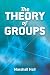 The Theory of Groups by Marshall Hall
