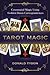 Tarot Magic: Ceremonial Magic Using Golden Dawn Correspondences