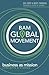 BAM Global Movement by Gea Gort