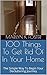 100 Things To Get Rid Of In Your Home by Marilyn K. Foster