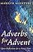 Adverbs for Advent: Quiet Reflections for a Noisy Time