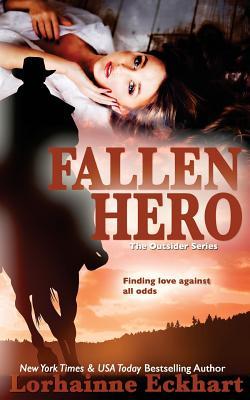 Fallen Hero (The Outsider Series (The Friessen Legacy))