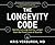 The Longevity Code: Secrets to Living Well for Longer from the Front Lines of Science