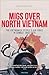 MiGs Over North Vietnam: Th...