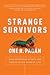 Strange Survivors: How Organisms Attack and Defend in the Game of Life