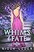 Whims of Fate (Whims of Fae #3)
