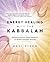 Energy Healing with the Kabbalah by Devi Stern