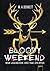 Bloody Weekend