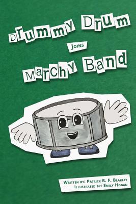 Drummy Drum Joins Marchy Band (Paperback)