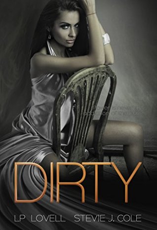 Dirty (Bad. Dirty. Power. #2)