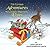 The Curious Adventures of Santa's Wayward Elves by Tom Leech