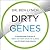 Dirty Genes: A Breakthrough Program to Treat the Root Cause of Illness and Optimize Your Health