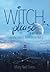 Witch, Please: A Memoir: Fi...