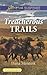 Treacherous Trails (Gold Country Cowboys, 2)