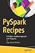 PySpark Recipes: A Problem-Solution Approach with PySpark2