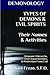 Types of Demons & Evil Spirits: Their Names & Activities: Demonic Hierarchy Evil Characteristics Protection from Evil (The Demonology Series #11)