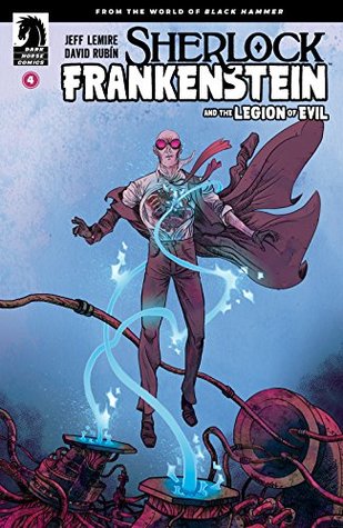 Sherlock Frankenstein & The Legion of Evil #4 (Kindle Edition)