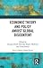 Economic Theory and Policy amidst Global Discontent by Ananya Ghosh Dastidar