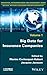 Big Data for Insurance Companies (Innovation, Entrepreneurship and Management: Big Data, Artificial Intelligence and Data Analysis, 1)