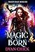 Magic Born (Dragon Mage #1)