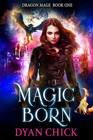 Magic Born (Dragon Mage #1)