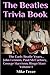 The Beatles Trivia Book: Th...