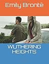 Wuthering Heights by Emily Brontë Wuthering Heights by Emily Brontë