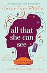 All That She Can See by Carrie Hope Fletcher All That She Can See by Carrie Hope Fletcher