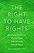 The Right to Have Rights