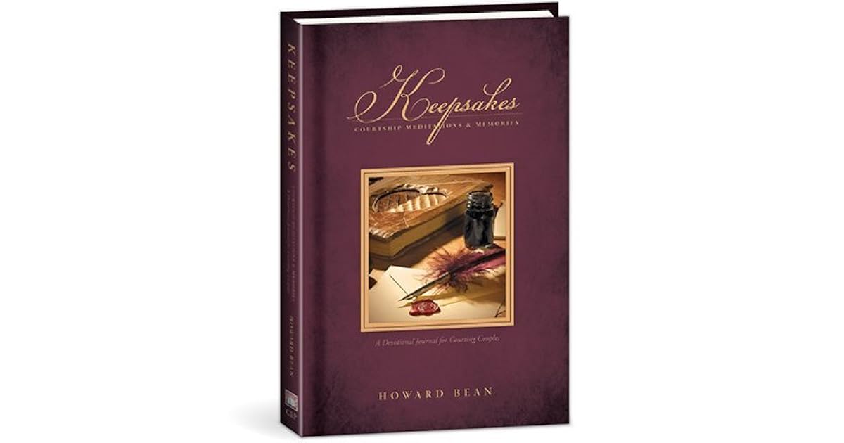 Keepsakes Meditations for Courting Couples by Howard Bean