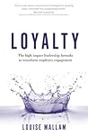 Fierce Loyalty®: The high impact leadership formula to transform employee engagement Fierce Loyalty®: The high impact leadership formula to transform employee engagement