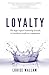 Fierce Loyalty®: The high impact leadership formula to transform employee engagement