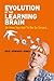 Evolution of the Learning Brain