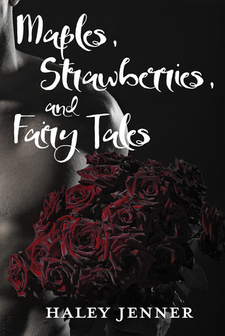 Maples, Strawberries and Fairy Tales (Leaves of a Maple, #3.5)