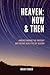 Heaven: Now & Then: Underst...