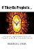 If They Be Prophets: Redisc...