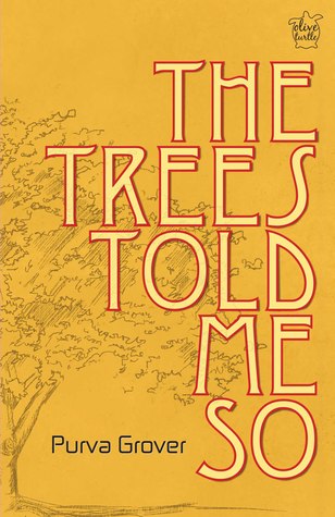 The Trees Told Me So (Hardcover)