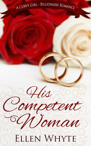 His Competent Woman (British Billionaire Boss #1)