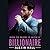 How to Blow It with a Billionaire (Arden St. Ives, #2)