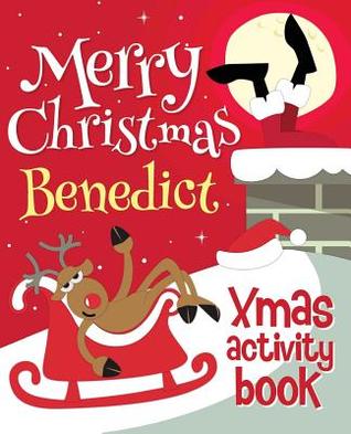 Merry Christmas Benedict - Xmas Activity Book: (Personalized Children's Activity Book)