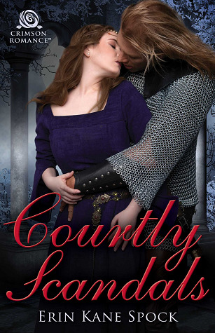 Courtly Scandals (Courtly Love, #2)