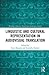Linguistic and Cultural Representation in Audiovisual Translation (Routledge Advances in Translation and Interpreting Studies)